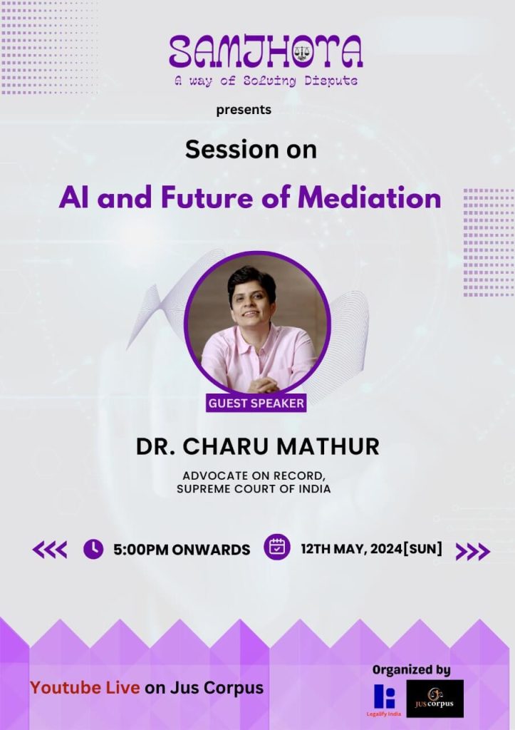 Session On Ai And Future Of Mediation By Jus Corpus Legalify India Register By May